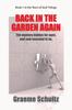 The Back In The Garden Again : The Mystery Hidden For Ages, And Now Revealed To Us. Book
