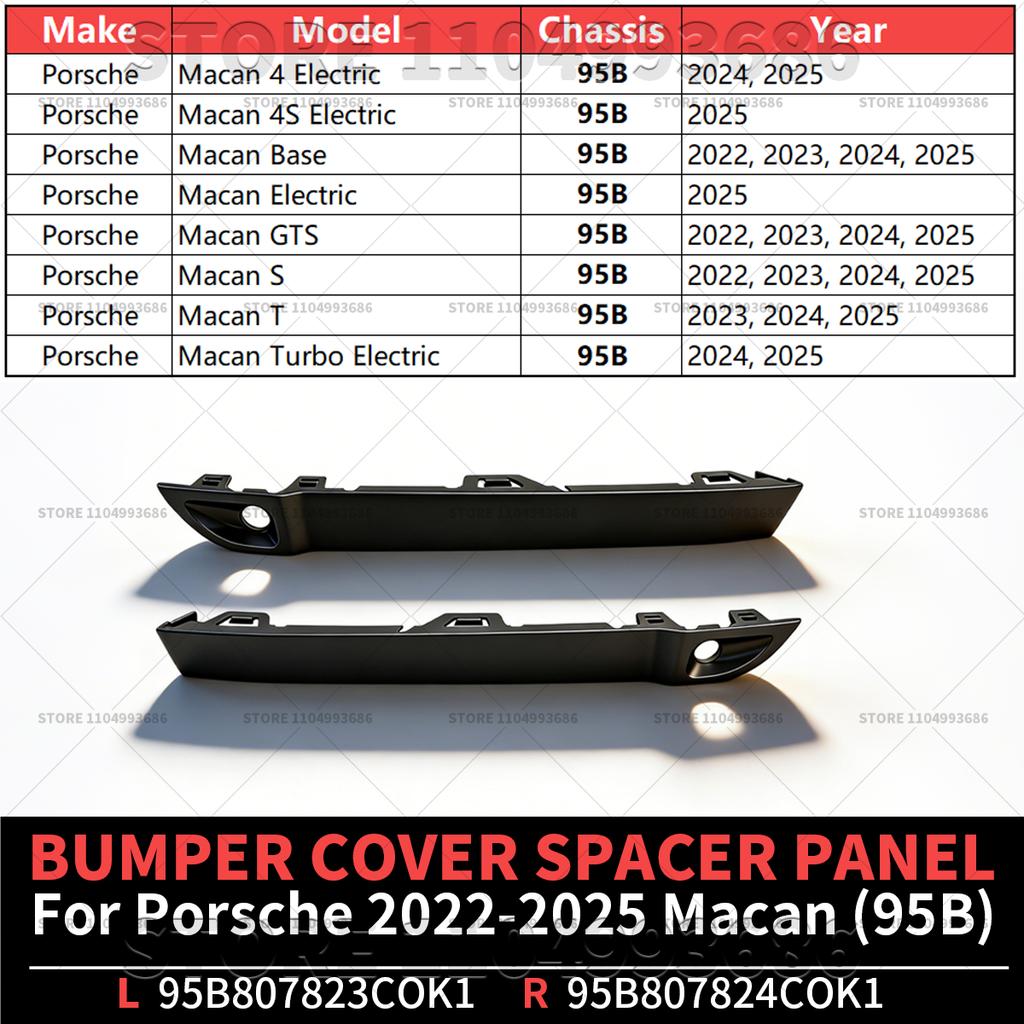 For Porsche 2022 2023 2024 2025 Macan (95B) BUMPER COVER SPACER PANEL OEM 95B807823COK1 95B807824COK1 95B807823C 95B807824C