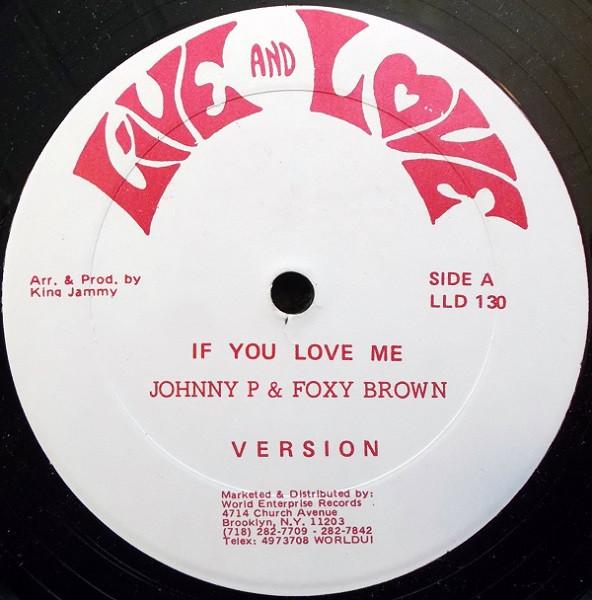 

12inch Record JOHNNY P If You Love Me No Corry No Feelin LLD130 Live And Love US Reggae Ska Dub Used