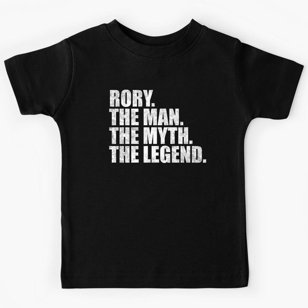 Rory Name Rory The Man The Myth The legend Kids T-Shirt 170