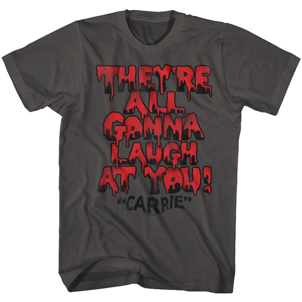 Carrie 1976 Movie They re All Gonna Laugh At You Bloody Quote Men T Shirt XL