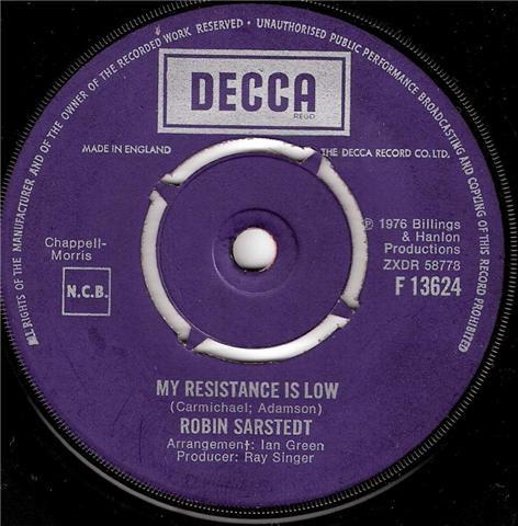 

7inch Record ROBIN SARSTEDT My Resistance Is Low F13624 Decca 1976 UK Pop Used