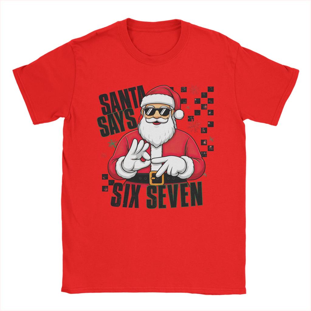 Fashion Dabbing Christmas Santa Says 67 T-Shirt Men Crewneck Cotton T Shirt Short Sleeve Tees Gift Idea Tops