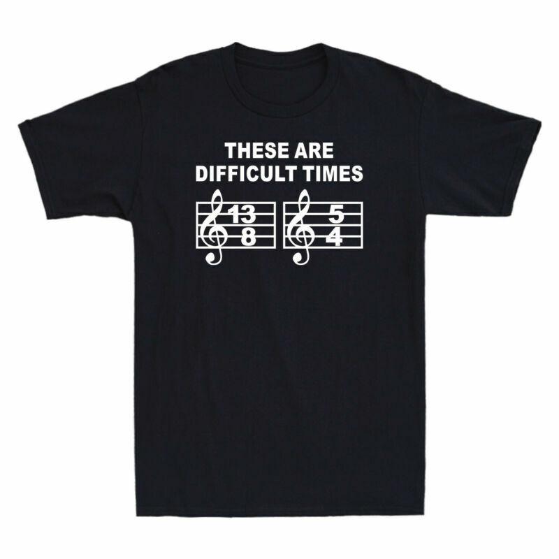 Cotton Graphic Note Are Funny Musical TShirt These Times Gift Unisexs Difficult S