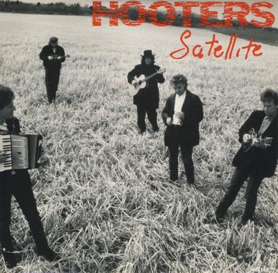 7inch Record HOOTERS - Satellite 6511687 CBS 1987 UK Rock Used