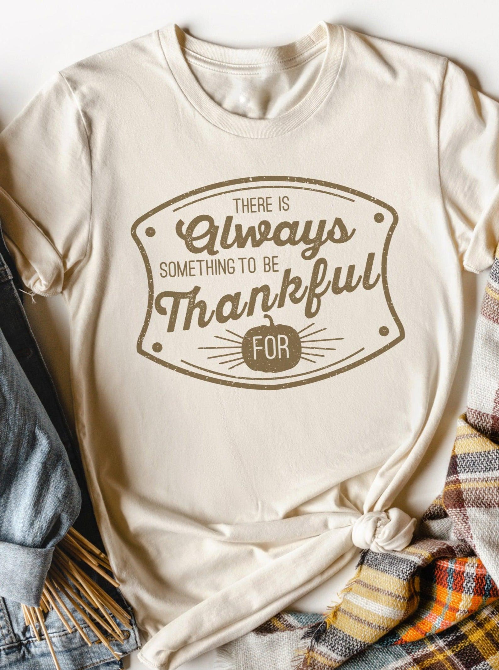 Always Something to be Thankful For | Seasonal T-Shirt | Ruby s Rubbish® M