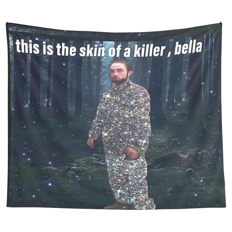 Aertemisi This is The Skin of a Killer Bella Meme Tapestry Wall Hanging Art for Bedroom Living Room College Dorm Party Backdrop