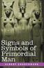 The Signs And Symbols Of Primordial Man by Albert Churchward - Paperback Book