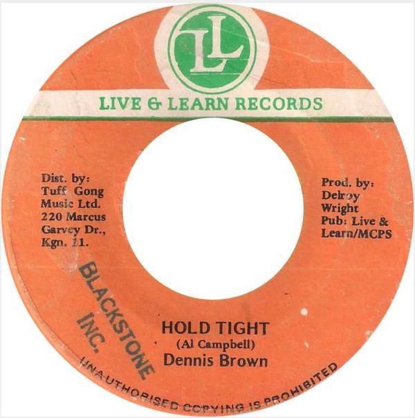 

7inch Record DENNIS BROWN - Hold Tight NONE Live & Learn Re 1986 Jamaica Reggae, Ska & Dub Used