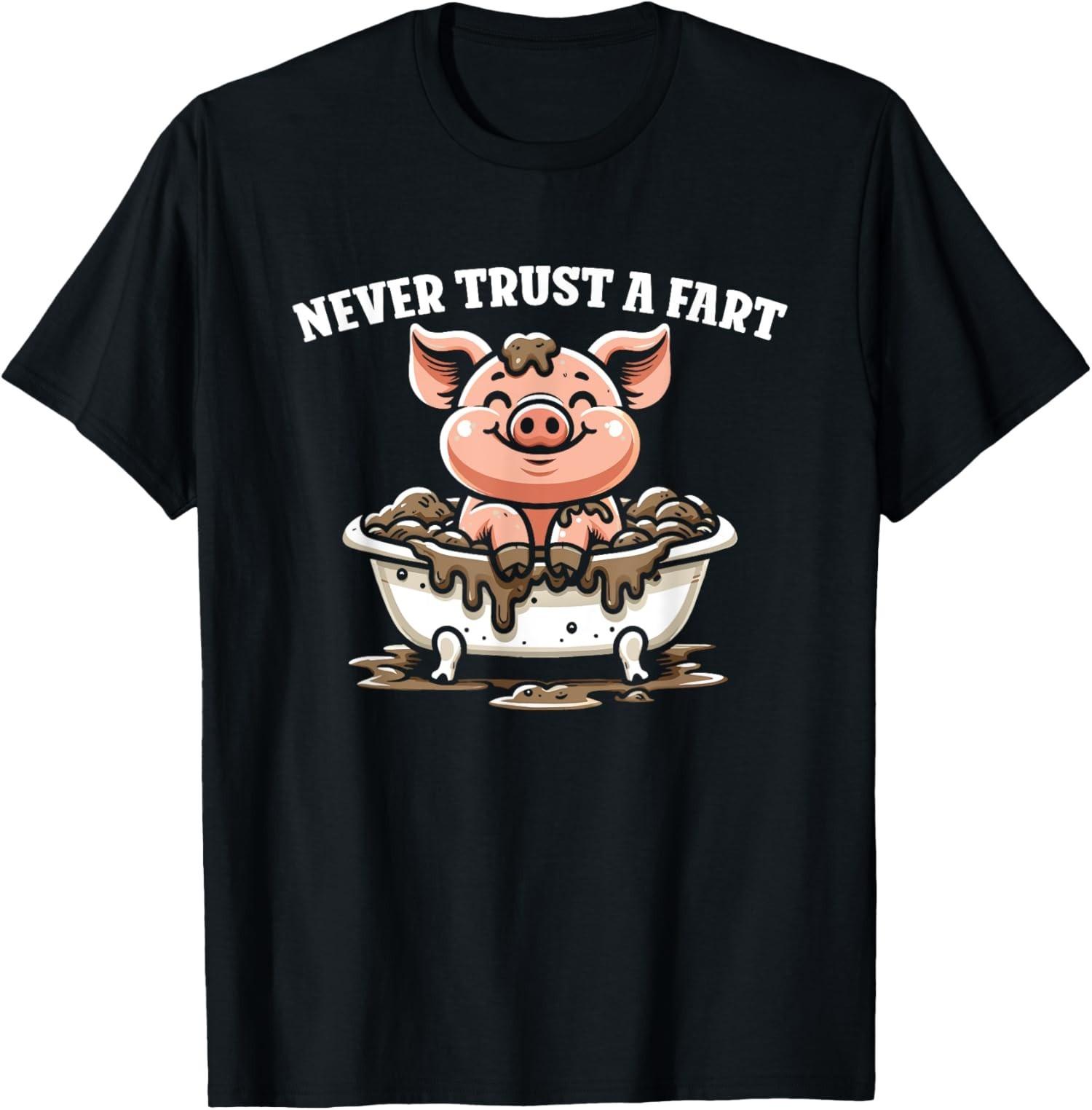 Never Trust A Fart Funny Graphic Sarcastic Humor Unisex T-Shirt S разноцветный