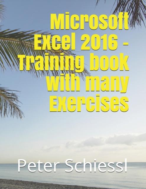 Bok Microsoft Excel 2016 - Training Book with Many Exercises