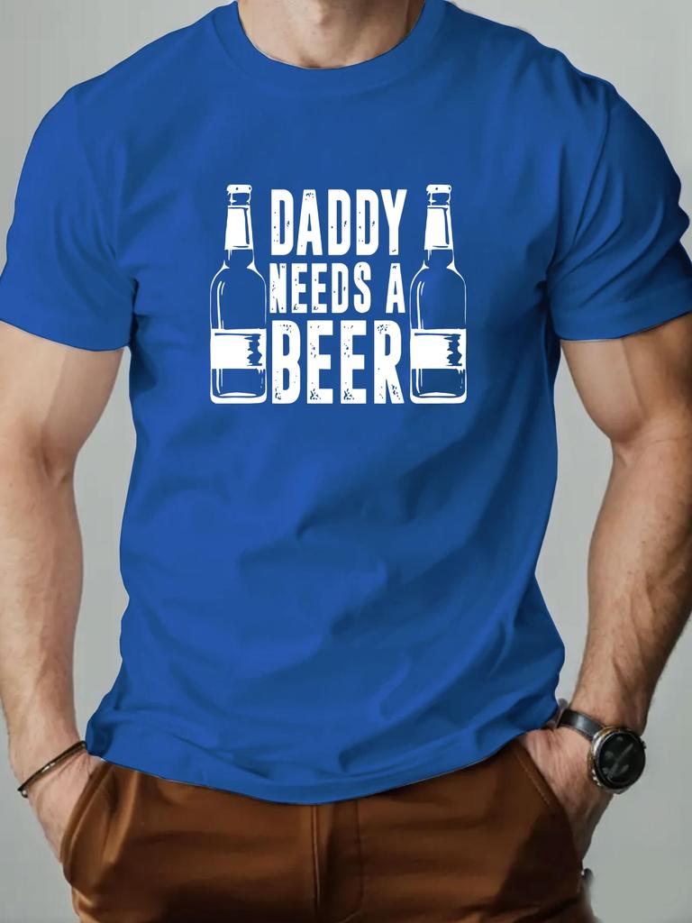 Herren T-Shirt DADDY NEEDS A BEER Lustiger Aufdruck 100% Baumwolle Lässig Streetwear Rundhals T-Shirt 2025 Sommermode Atmungsaktives Oberteil