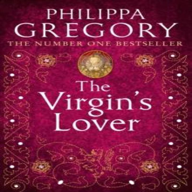 The Virgins Lover by Philippa Gregory Paperback Book 9780007147311