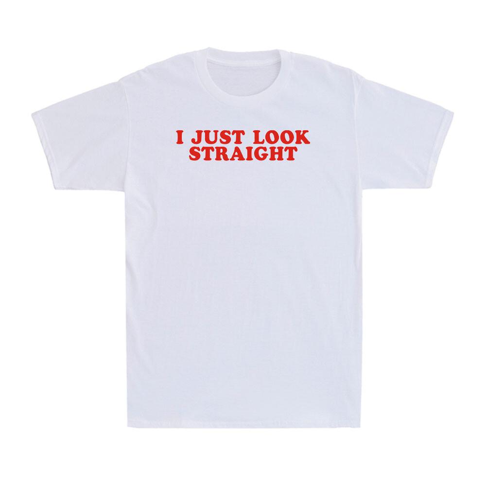 

I Just Look Straight LGBT Gay Pride Month Funny Lesbian Pride Unisex T-Shirt Unisex T-Shirt XXXL