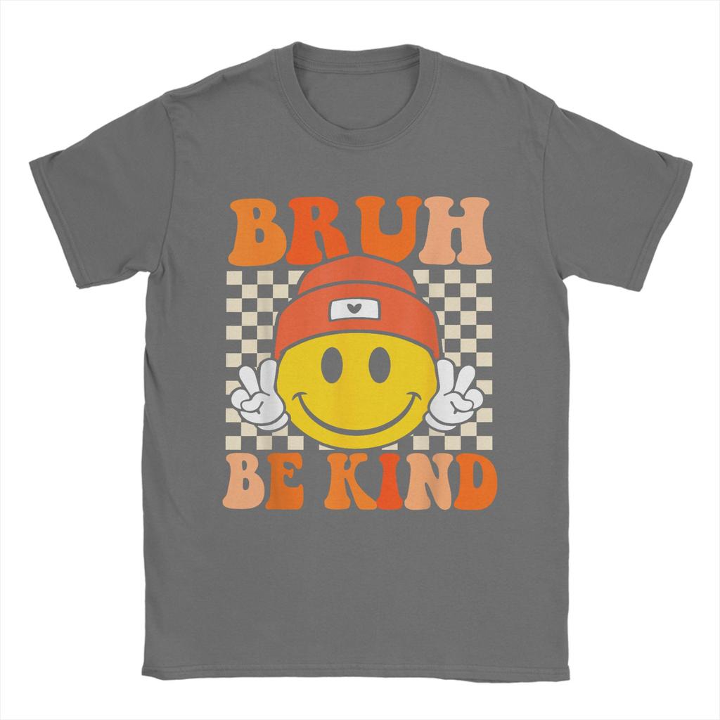 Bruh Be Kind Unity Day Orange Anti Bullying Kindness T Shirt Men's   Humor T-Shirt Round Collar Tee Shirt Short Sleeve Tops