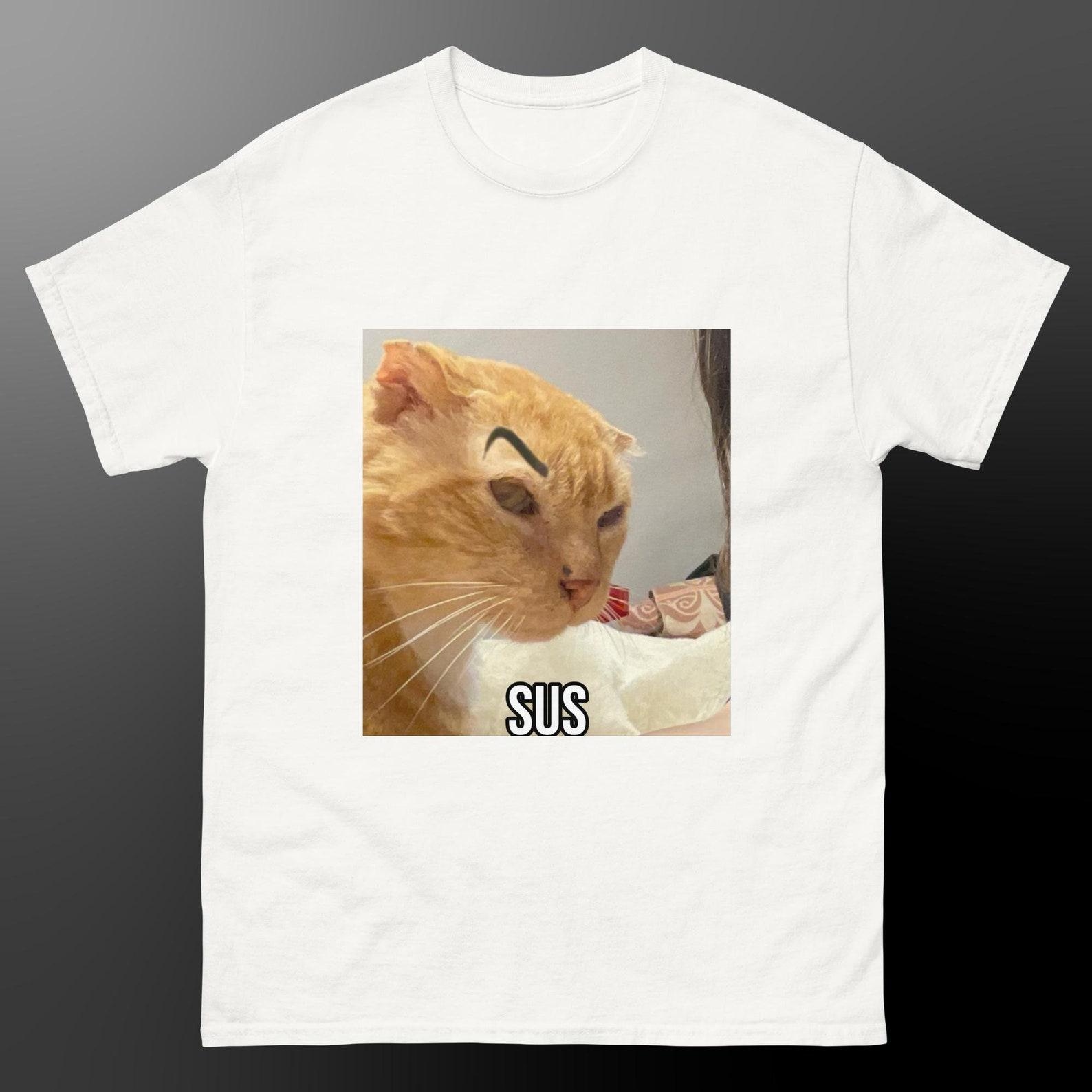 Sus Cat Meme T-shirt 4XL