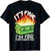SALE Es ist in Ordnung Ich bin in Ordnung Alles ist in Ordnung Mülltonnenfeuer Lustiges T-Shirt Unisex T-Shirt