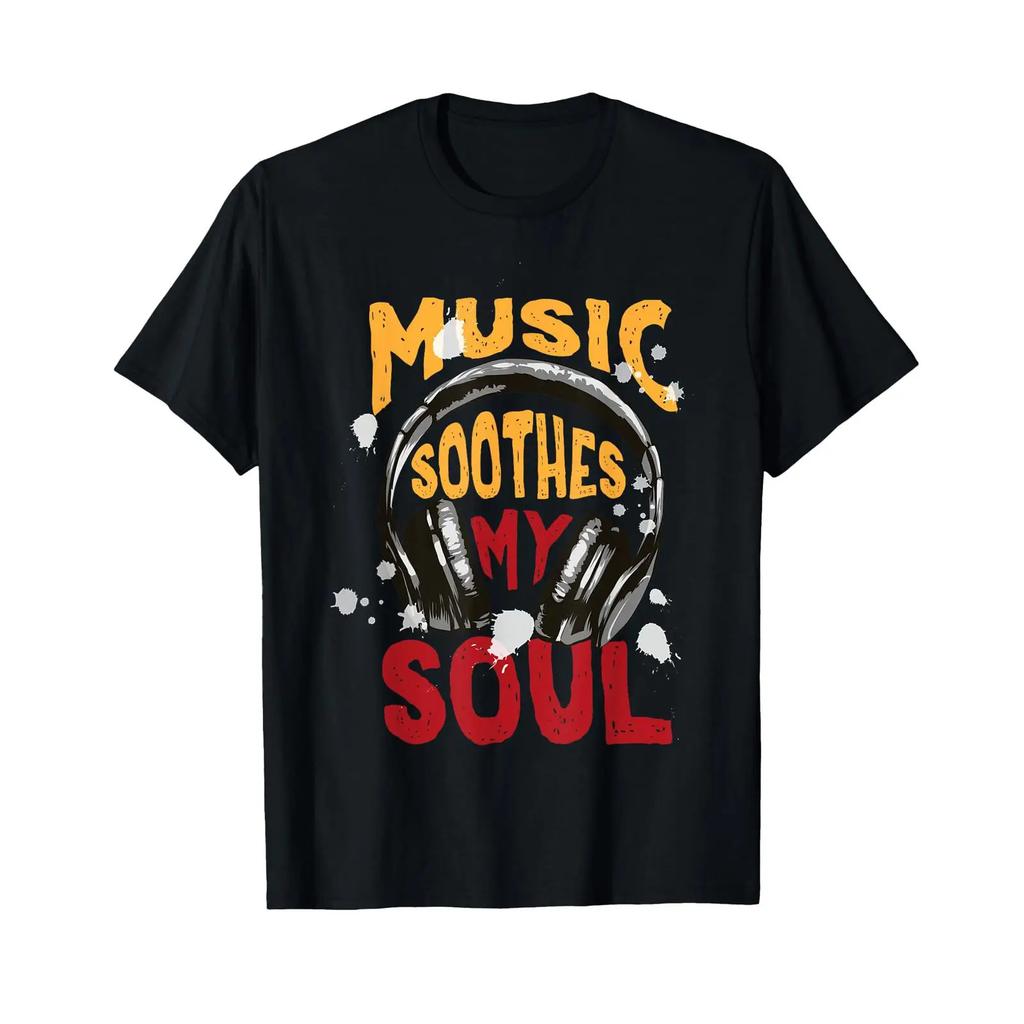 Music Soothes Soul T Shirt Vintage Fashion Comfortable Stretched Casual Soft Top For Everyday Wear Versatile Breathable