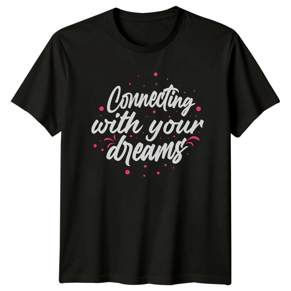 Connecting With Your Dreams Womens T-Shirt Manifestation Inspiration Gift