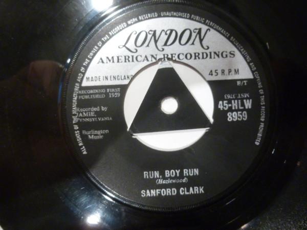 7inch Record SANFORD CLARK Run Boy RunNew Kind Of Fool 45HLW8959 LONDON RECORDS 1959 UK Rock Used