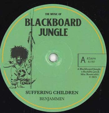 

7inch Record BENJAMMIN - Suffering Children / Dub For The Ch BJ707 Blackboard Jung 2025 France Reggae, Ska & Dub