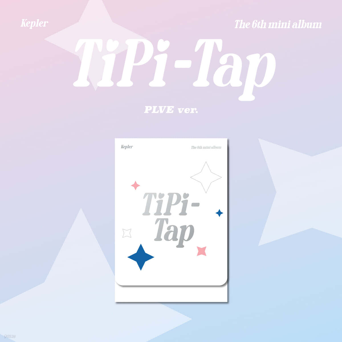

Kep1er (Kepler) - The 6th Mini Album : TIPI-TAP [PLVE ver.]