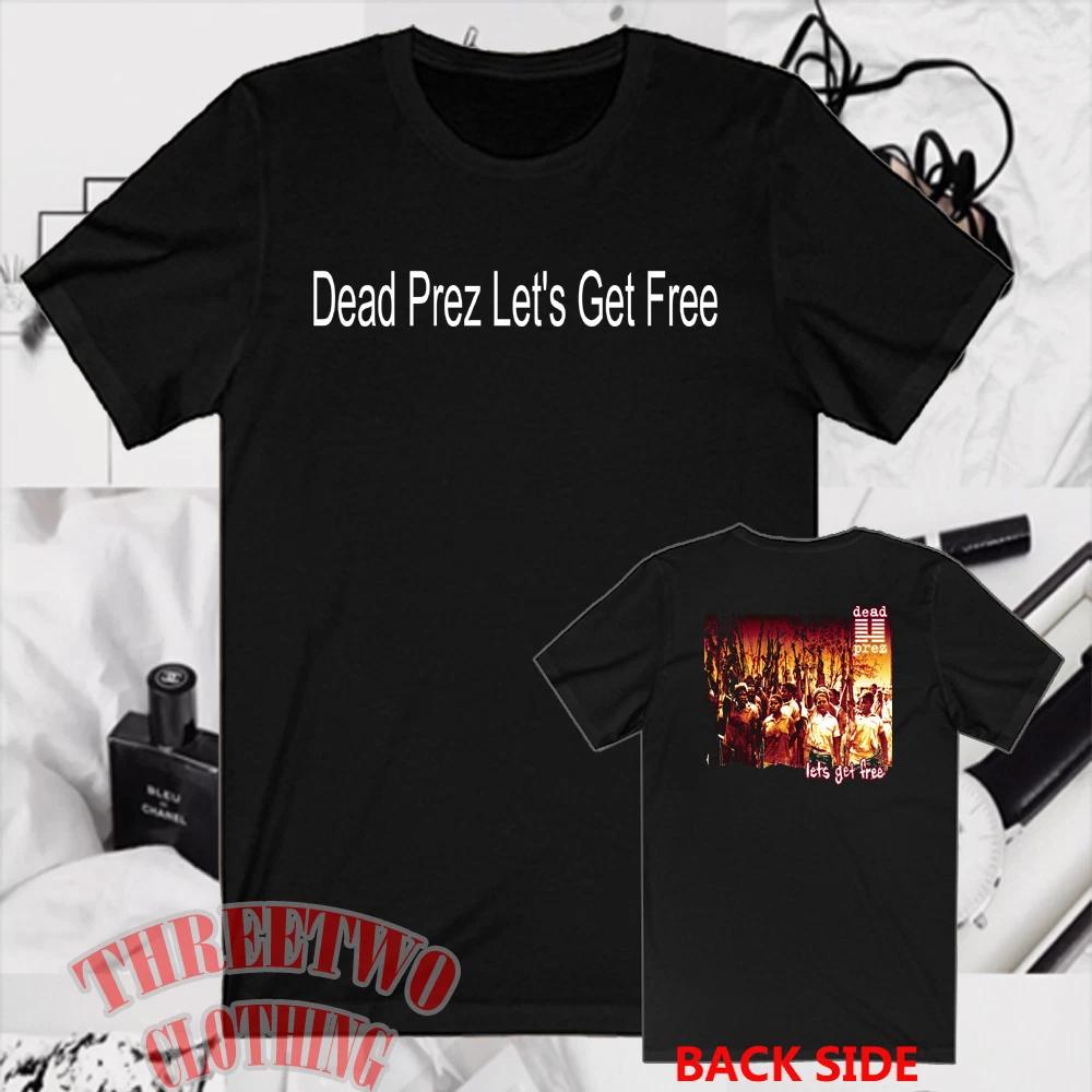 Men s and Women s T-shirts Dead Prez Let s Get Free XL