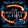 The Nightmare In Him by Suzanne Wright Paperback Book 9780349434612