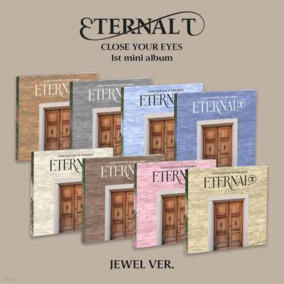 CLOSE YOUR EYES - The 1st Mini Album [ETERNALT][JEWEL Ver.][1 Out of 8 Randomly Sent]