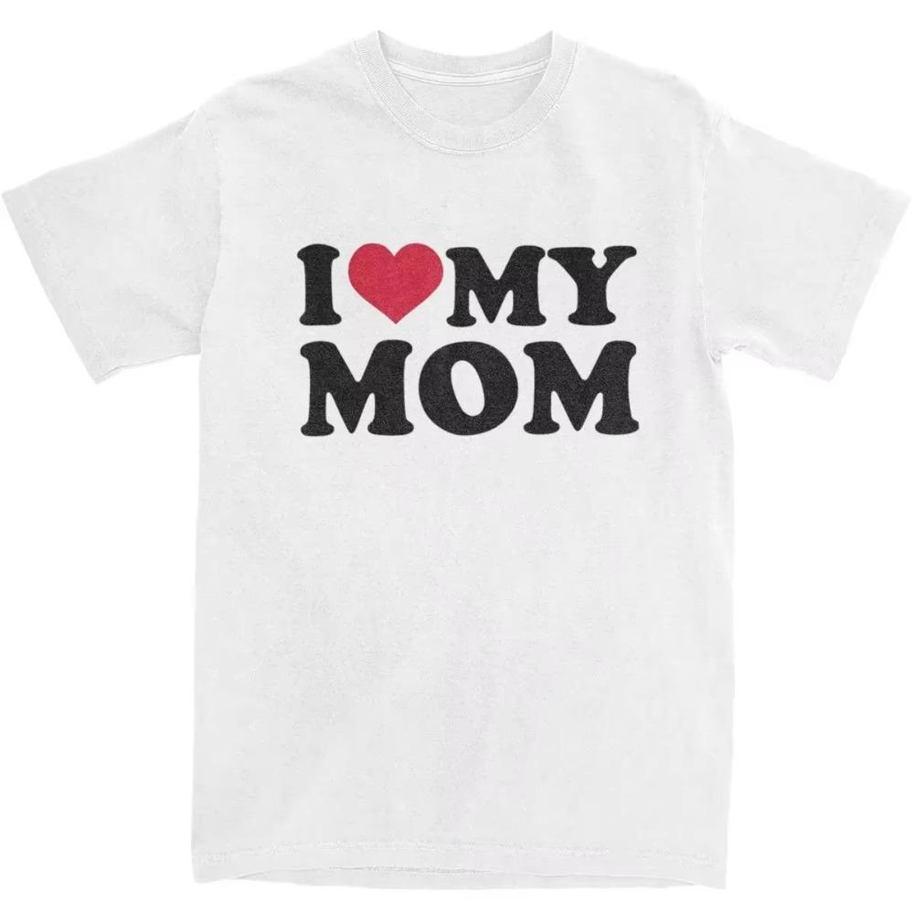 I Love My Mom T Shirt Apparel for Men Women  Vintage Gift for Mother Tee Shirt Short Sleeve Clothes Unique