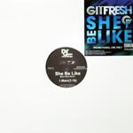 

12inch Record GIT FRESH - She Be Like (Bom Bom Bom) / Arch Yo GFSL0702 NOT ON LABEL 2010 US Rap & Hip-Hop/R&B Used