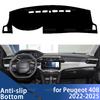 Dash Board Mat for Peugeot 408   2024 2025 Car Dashboard Cover Avoid Light Pad Trument Platform Cover Mat Carpet LHD
