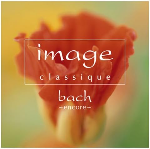 

CD VARIOUS - Image Classic-Bach Encore SICC11589PROMO Japan ObiClassical Used