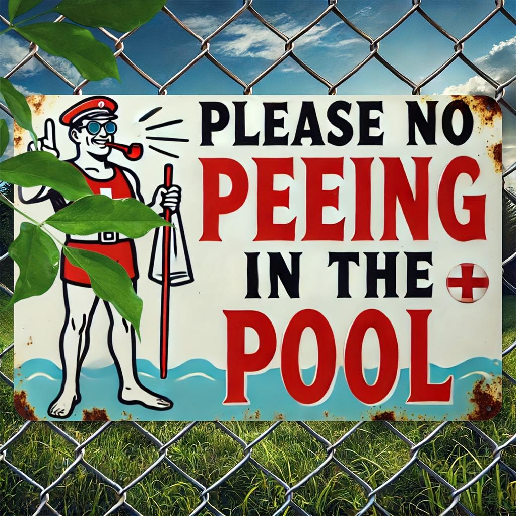 [Vintage Metal Sign] Vintage Retro Iron "Please No Peeing In the Pool" Metal Sign - 8x12 Inches, Wall Decor Metal Outdoor Decor