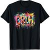 Bruh Meme Funny Saying Teens Graffiti Aesthetic Girls T-Shirt