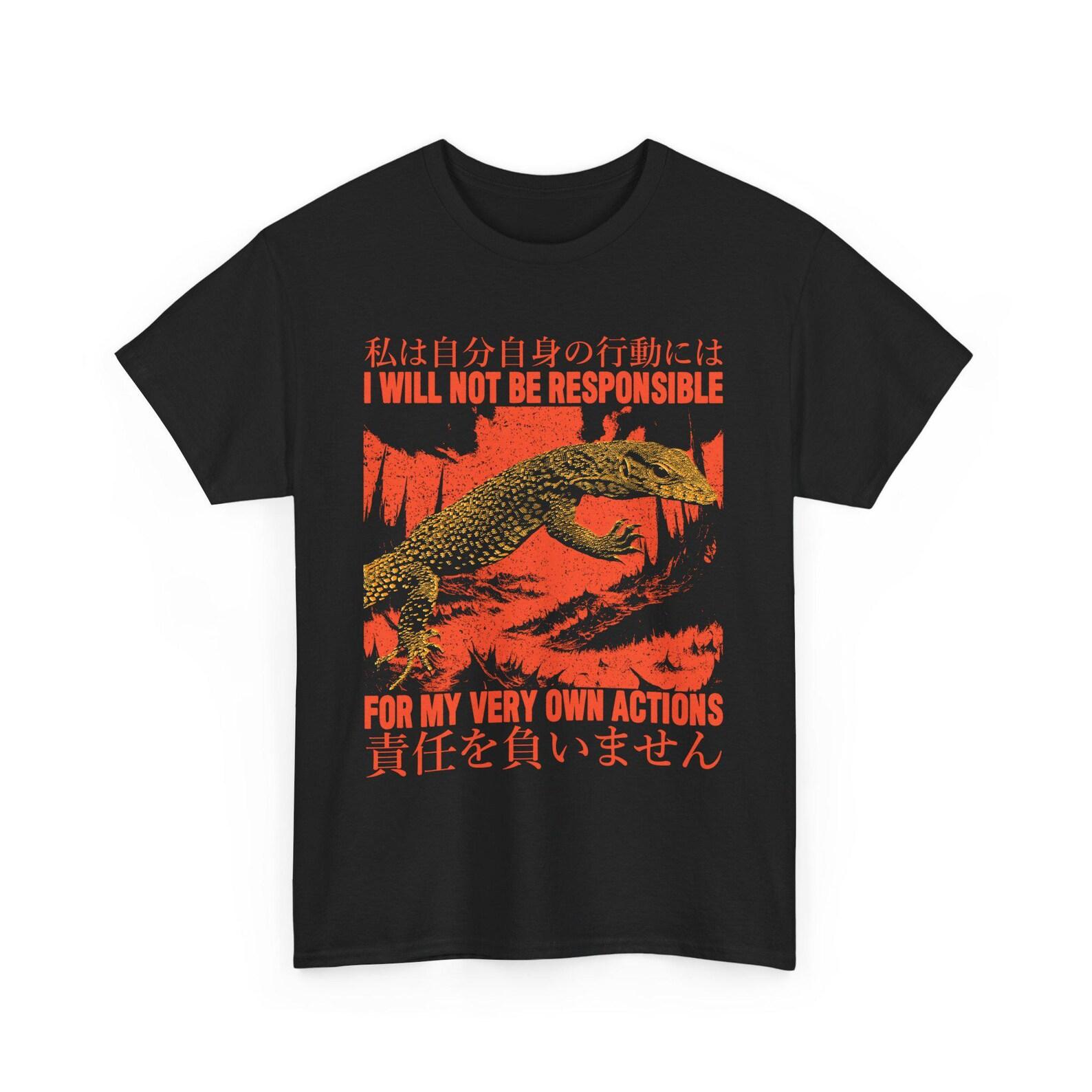 I Will Not Be Responsible For My Very Own Actions Lizard T-Shirt 3XL