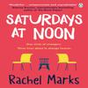Saturdays At Noon by Rachel Marks Paperback Book 9781405940078