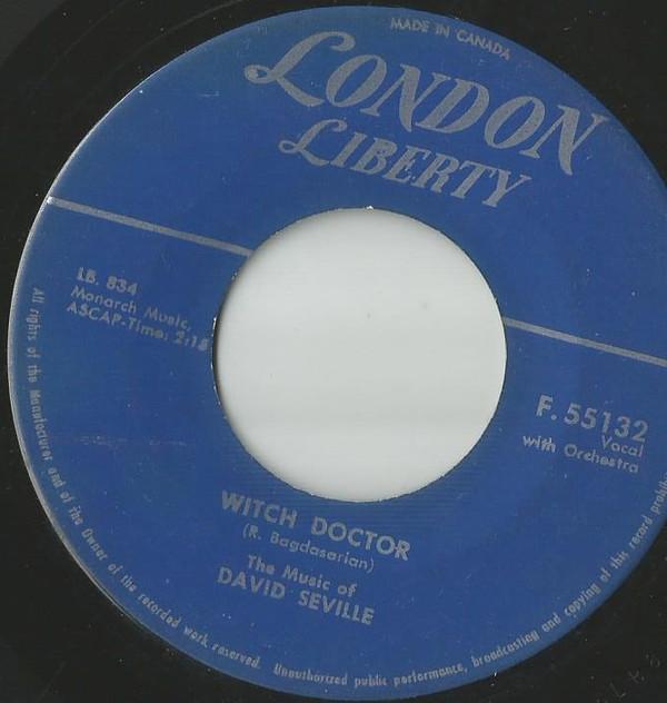 

7inch Record DAVID SEVILLE - Witch Doctor F55132 LONDON LIBERTY 1958 Canada Soundtracks & Musicals Used