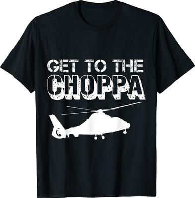 NEW LIMITED Get To The Choppa, Clever Pilots Love Helicopter Dad Jokes T-Shirt Tops Tee