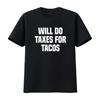 Funny Will Do Taxes For Tacos Tax Season Accounting Accountant T Shirt Vintage Washed Versatile Comfortable Slightly