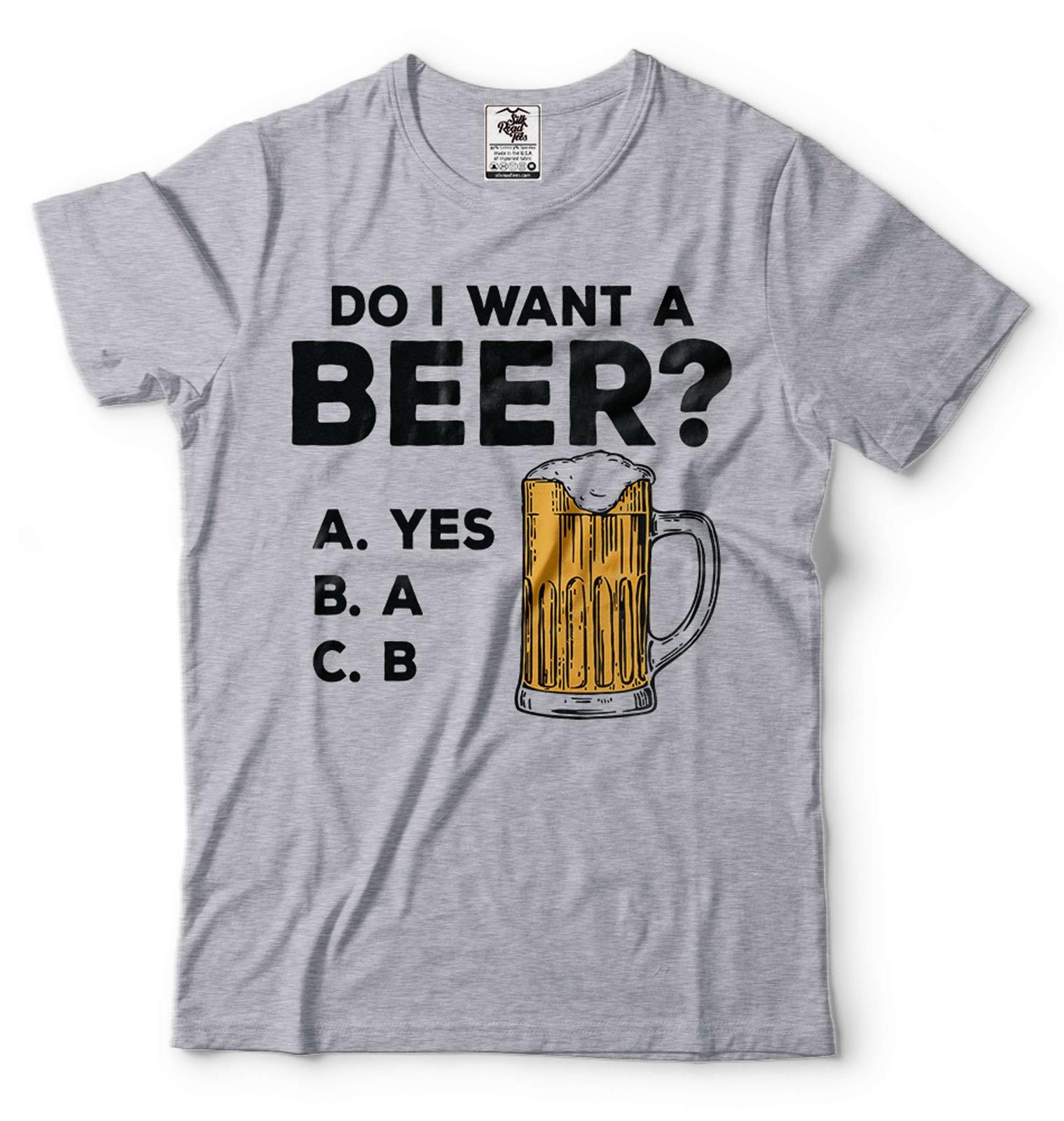 Beer shirt Funny Beer Shirt Do I Want A Beer Shirt Beer Lover Fathers Day Shirt L