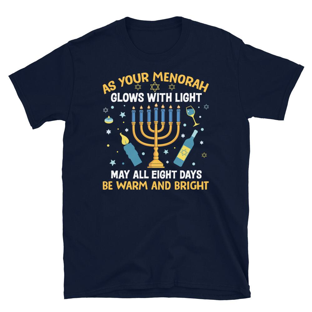 

As Your Menorah Glows Eights Days Warm and Bright Short-Sleeve Unisex T-Shirt XL