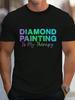 Diamond Painting Is My Therapy T-Shirt 100% Cotton Funny Graphic