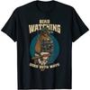 Funny Birds Not Real Bird Watching Goes Both Ways Unisex T-Shirt