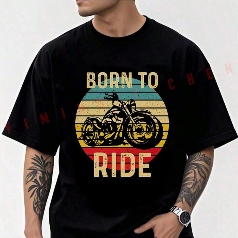 Born To Ride - Biker Motorcycle Print T-shirt Summer Cotton Short Sleeve Casual Tops