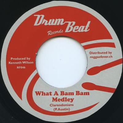 תקליט 7 אינץ' CLARENDONIANS / PRINE WILLIAMS - What A Bam Bam Medley / Big Bam Bam RF046 Drum Beat Recor 1971 אירופה רגאיי, סקא ודאב