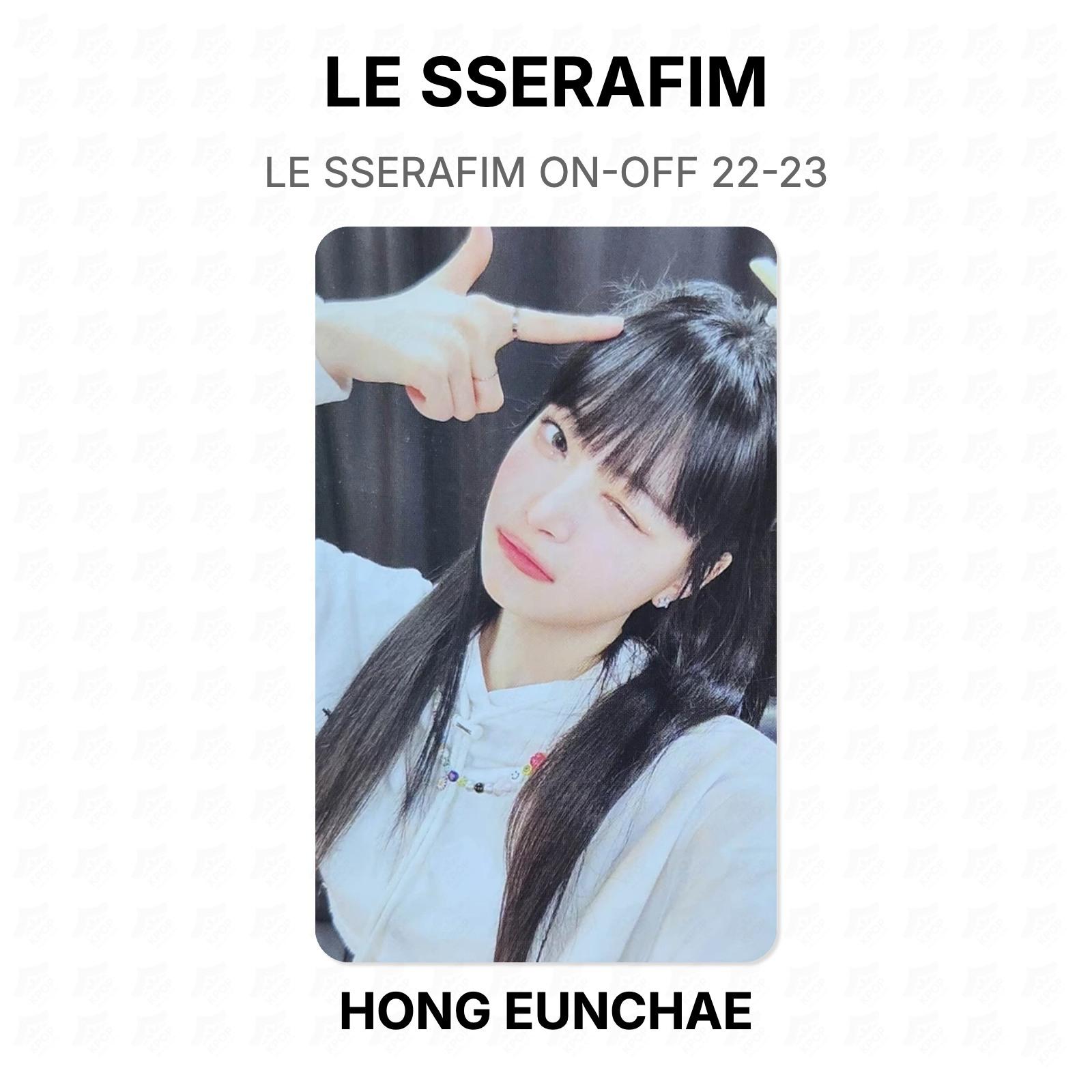 LE SSERAFIM ON-OFF 22-23 Official Photocard HONG EUNCHAE 02