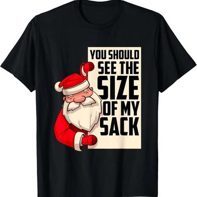 You Should See The Size Of My Sack Funny Santa Christmas T-Shirt