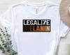 Legalize Melanin Shirt, Black People T-Shirt, Melanin Queen Shirt, Juneteenth Shirt, Equality Shirt, Black History Shirt, Blm T-Shirt