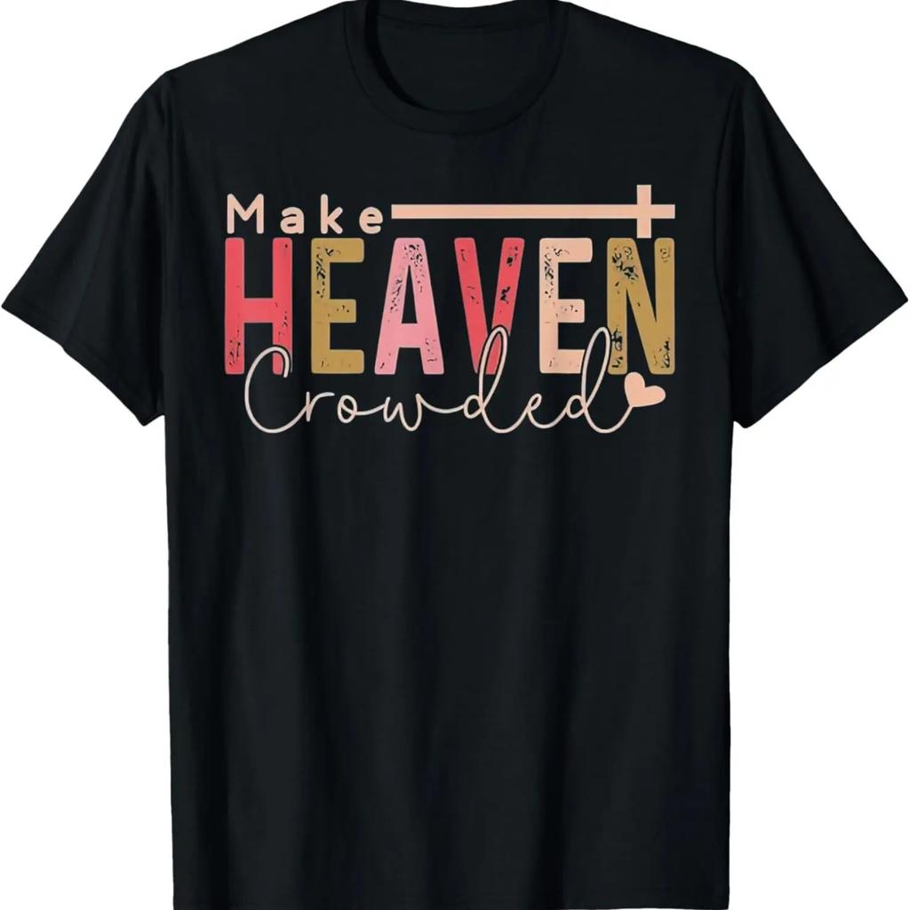 Make Heaven Crowded T-Shirt